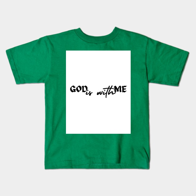 God is with me - 1 Kids T-Shirt by Beautiful Prophecy